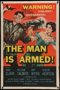 7p556 MAN IS ARMED 1sh '56 art of violent dangerous Dane Clark with gun grabbing sexy May Wynn!