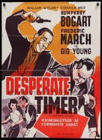 7t221 DESPERATE HOURS Danish R60s Humphrey Bogart, Fredric March, William Wyler!