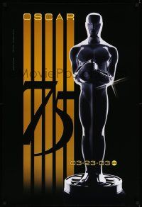 7w504 75TH ANNUAL ACADEMY AWARDS 1sh '03 cool Alex Swart design & image of Oscar!