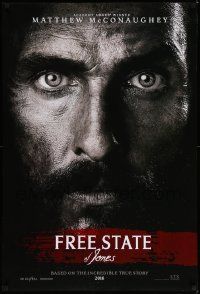 7w667 FREE STATE OF JONES teaser DS 1sh '16 super close-up of intense Matthew McConaughey!