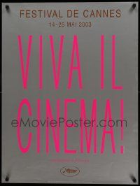 7w127 CANNES FILM FESTIVAL 2003 24x32 French film festival poster '03 cool design, viva il cinema!