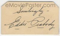 7x0915 EDDIE PEABODY signed 2x3 cut index card '40s can be framed & displayed with a repro still!