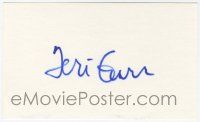 7x1008 TERI GARR signed 3x5 index card '00s with trading card, color photo, and a biography!