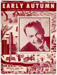 7x0261 WOODY HERMAN signed sheet music '49 Early Autumn, great portrait of the Big Band leader!