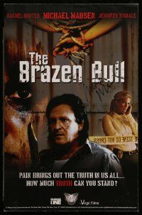 7x0430 BRAZEN BULL signed 11x17 special '10 by Michael Madsen, pain brings out the truth in us all!
