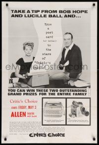 8c396 CRITIC'S CHOICE 23x34 special '63 Bob Hope and Lucille Ball, win a typewriter!