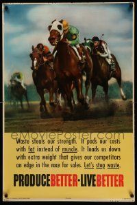 8c348 PRODUCE BETTER LIVE BETTER 24x36 motivational poster '48 great art of horse racing!
