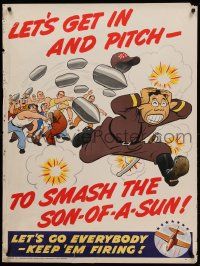 8c095 LET'S GET IN AND PITCH TO SMASH THE SON-OF-A-SUN 30x40 WWII war poster '42 keep 'em firing!