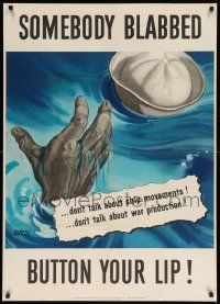 8c105 SOMEBODY BLABBED BUTTON YOUR LIP 29x40 WWII war poster '42 Dorne artwork of drowning sailor!