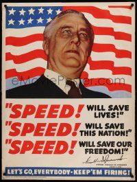 8c107 SPEED SPEED SPEED 30x40 WWII war poster '42 Franklin D. Roosevelt in front of the U.S. flag!