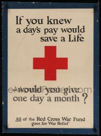 8c074 WOULD YOU GIVE ONE DAY A MONTH 20x27 WWI war poster '10s if your pay would save a life?