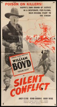 8j447 SILENT CONFLICT 3sh '48 William Boyd as Hopalong Cassidy, hair-raising fight to the finish!