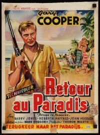 8m192 RETURN TO PARADISE Belgian '53 different art of Gary Cooper, from James A. Michener's story