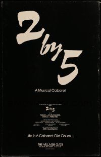 8t043 2 BY 5 stage play WC '76 A Musical Cabaret with the music of John Kander & Fred Ebb!