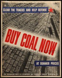 8z101 BUY COAL NOW 22x28 WWII war poster '41 at summer prices, clear the tracks and help defense!