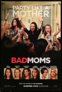 9c068 BAD MOMS teaser DS 1sh '16 great images of partying Mila Kunis, Kristen Bell, Kathryn Hahn!