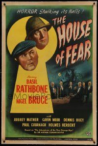 9f114 HOUSE OF FEAR linen 1sh '44 Basil Rathbone as detective Sherlock Holmes, Nigel Bruce as Watson