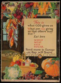9g166 THIS IS WHAT GOD GIVES US linen 21x29 WWI war poster 1917 send food to starving Europe!