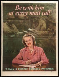 9k083 BE WITH HIM AT EVERY MAIL CALL 21x28 WWII war poster '45 private, reliable, patriotic V-mail