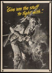 9k089 GIVE 'EM THE STUFF TO FIGHT WITH 28x40 WWII war poster '42 soldiers can't fight without help!