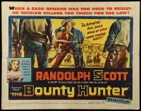 9w450 BOUNTY HUNTER 1/2sh '54 when the law put up the money Randolph Scott put on his guns!