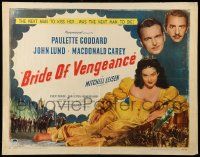 9w452 BRIDE OF VENGEANCE style A 1/2sh '49 Paulette Goddard, John Lund, Macdonald Carey