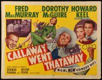 9w464 CALLAWAY WENT THATAWAY style A 1/2sh '51 Fred MacMurray, Dorothy McGuire & Keel w/thumbs out!