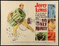 9w643 IT'S ONLY MONEY 1/2sh '62 wacky private eye Jerry Lewis carrying enormous wad of cash!