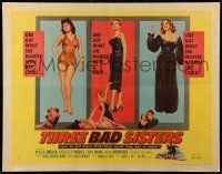 9w920 THREE BAD SISTERS style A 1/2sh '55 Marla English, out to get every thrill she could steal!