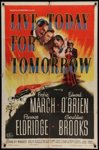 9y017 ACT OF MURDER 1sh '48 Edmond O'Brien, Fredric March, Live Today For Tomorrow!