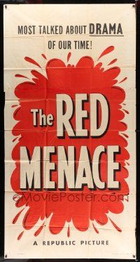 1b831 RED MENACE 3sh '49 Red Scare, bad Commies, the most talked about drama of our time!