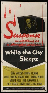 1b979 WHILE THE CITY SLEEPS 3sh '56 terrified Lipstick Killer's victim, Fritz Lang noir!