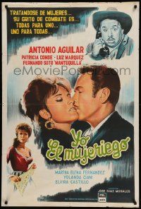 1b441 YO EL MUJERIEGO Argentinean '63 Antonio Aguilar, Jose Diaz Morales' I the Womanizer!