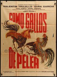 1c303 COMO GALLOS DE PELEA Mexican poster '77 Valentin Trujillo, Sara Garcia, cock fighting art!