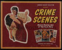1m499 CRIME SCENES softcover book '97 Movie Poster Art of the Film Noir, 100 color images!
