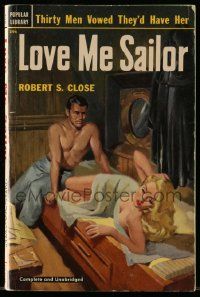 1m453 LOVE ME SAILOR paperback book '52 thirty men vowed they'd have her, sexy cover art!