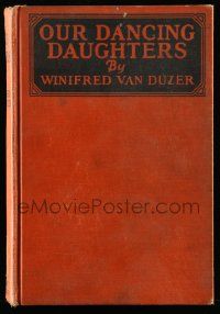 1m472 OUR DANCING DAUGHTERS hardcover book '28 Van Duzer's novel w/ scenes from Joan Crawford movie!