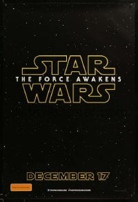 1p012 FORCE AWAKENS teaser DS Aust 1sh '15 Star Wars: Episode VII, J.J. Abrams, title design!