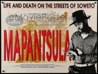 1p234 MAPANTSULA British quad '88 life and death on the streets of Soweto South Africa!