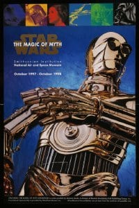 1r028 STAR WARS: THE MAGIC OF MYTH 23x35 museum/art exhibition '97 C-3PO under cast images!