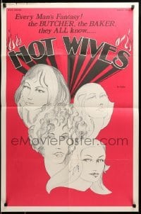 1t406 HOT WIVES 25x38 1sh '77 every man's fantasy, the butcher, the baker, they all know!