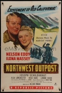 1t591 NORTHWEST OUTPOST 1sh '47 Nelson Eddy & Ilona Massey in a musical western in Old California!