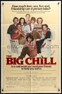 2b078 BIG CHILL 1sh '83 Lawrence Kasdan, Tom Berenger, Glenn Close, Goldblum, William Hurt!