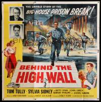 2c006 BEHIND THE HIGH WALL 6sh '56 Tom Tully, Sylvia Sidney, cool big house prison break art!
