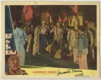 2j0336 KILL OR BE KILLED signed LC #7 '50 by Lawrence Tierney, who's with a crowd holding torches!