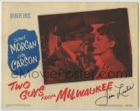2j0408 TWO GUYS FROM MILWAUKEE signed LC #5 '46 by Joan Leslie, who's close up with Dennis Morgan!