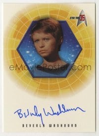 2j0820 BEVERLY WASHBURN signed trading card '01 limited edition for Star Trek's 35th anniversary!