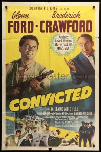 2p181 CONVICTED 1sh '50 Glenn Ford, Broderick Crawford, image of prison break, film noir!