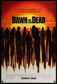 2p196 DAWN OF THE DEAD int'l advance DS 1sh '04 when there's no more room in Hell, dead walk Earth