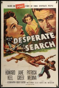 2p206 DESPERATE SEARCH 1sh '52 Jane Greer & Howard Keel trapped in the wild, Patricia Medina!